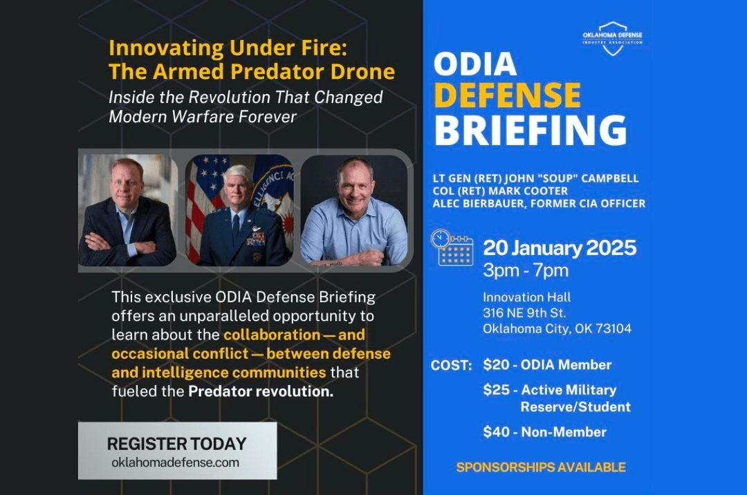 Flyer for the ODIA Defense Briefing, Innovating Under Fire: The Armed Predator Drone, with photos of speakers John Campbell, Mark Cooter and Alec Bierbauer, on 20 January 2025, 3pm to 7pm, at Innovation Hall, Oklahoma City