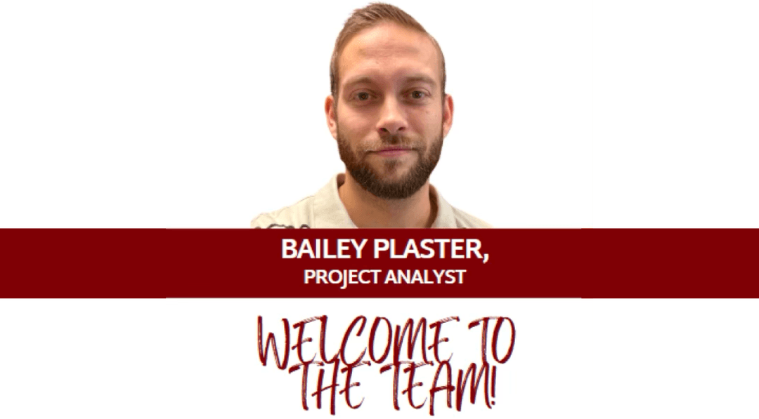 Welcome to the team graphic with a portrait of Bailey Plaster above a maroon banner reading Bailey Plaster, Project Analyst