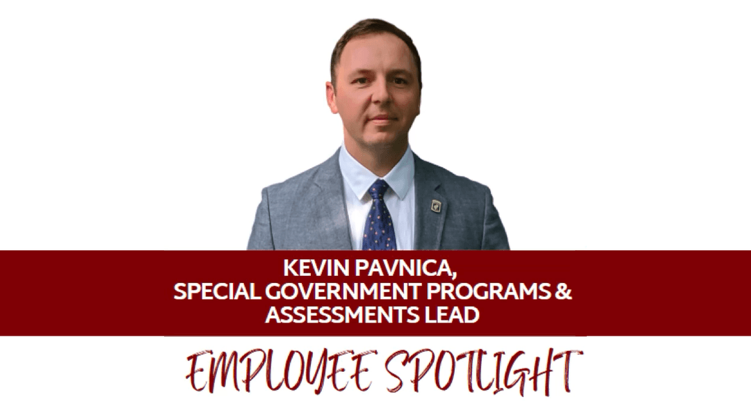 Employee spotlight graphic with a portrait of Kevin Pavnica above a maroon banner reading Kevin Pavnica, Special Government Programs & Assessments Lead